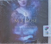 The Secret Language of Stones written by M.J. Rose performed by Anna Bentinck on MP3 CD (Unabridged)